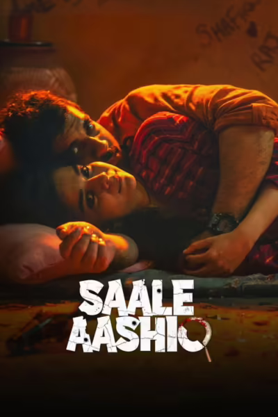 Saale Aashiq (2025) [Hindi ORG]