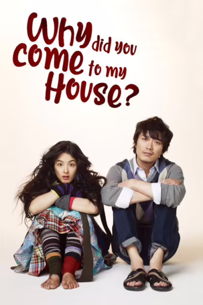 Why Did You Come to My House (2009) [Hindi & Korean]